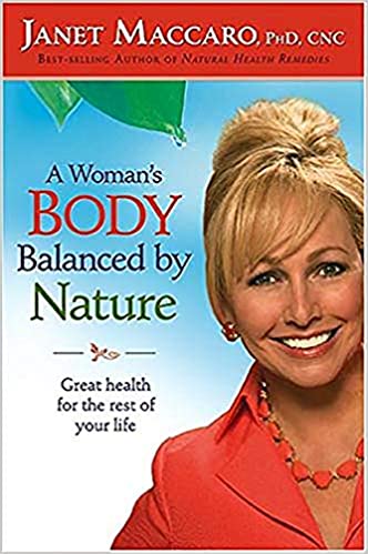 A Woman's Balanced Body By Nature HB - Janet Maccaro